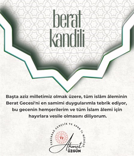 GENÇLİK VE SPOR İL MÜDÜRÜMÜZ AHMET ÜZGÜN'ÜN "BERAT KANDİLİ" MESAJI...