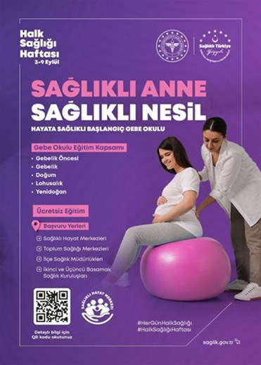 3-9 Eylül Halk Sağlığı Haftası "SAĞLIKLI ANNE SAĞLIKLI NESİL PROGRAMI"