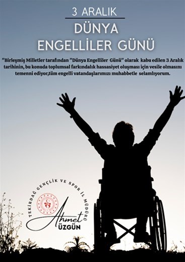 03.12.2024 GENÇLİK VE SPOR İL MÜDÜRÜMÜZ AHMET ÜZGÜN'ÜN "3 ARALIK DÜNYA ENGELLİLER GÜNÜ" İLE İLGİLİ MESAJI...