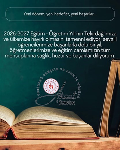 GENÇLİK VE SPOR İL MÜDÜRÜMÜZ AHMET ÜZGÜN'ÜN '2026-2027 EĞİTİM VE ÖĞRETİM YILI AÇILIŞI " İLE İLGİLİ MESAJI...
