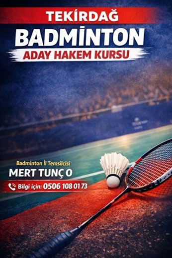  BADMİNTON HAKEM KURSU AÇILIYOR!