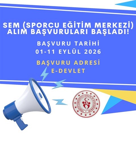 SEM (SPORCU EĞİTİM MERKEZİ) BAŞVURULARI BAŞLADI!  