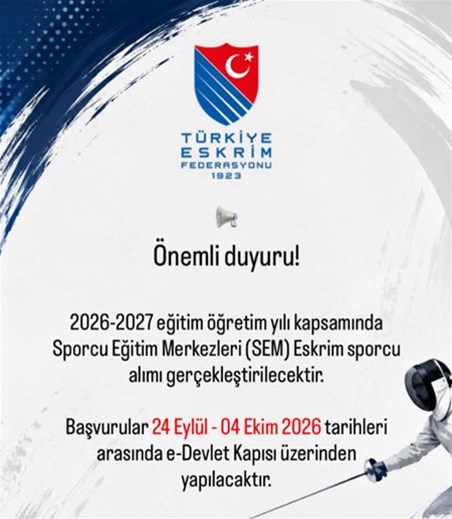 2026-2027 EĞİTİM ÖĞRETİM YILI KAPSAMINDA SPORCU EĞİTİM MERKEZLERİ (SEM) ESKRİM SPORCU ALIMI DUYURUSU...